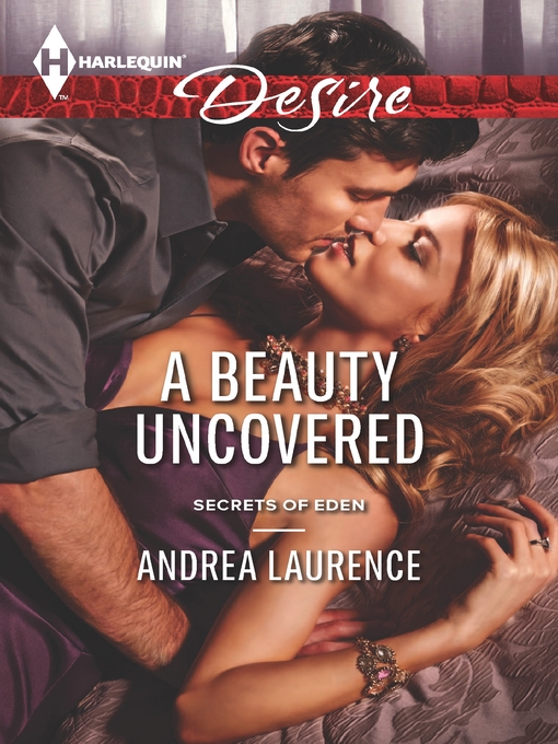 Title details for A Beauty Uncovered by Andrea Laurence - Available